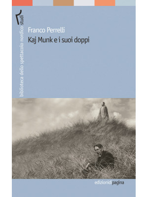 Kaj Munk e i suoi doppi