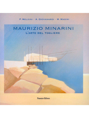 Maurizio Minarini. L'arte d...