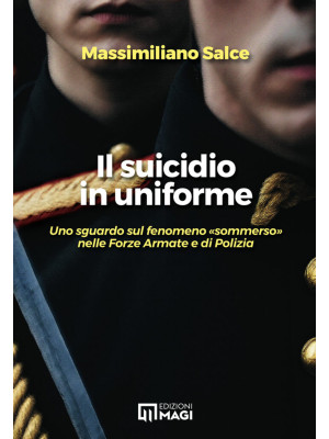 Il suicidio in uniforme. Un...