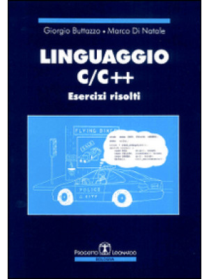 Linguaggio C/C++. Esercizi ...