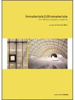 Immateriale/Ultramateriale....
