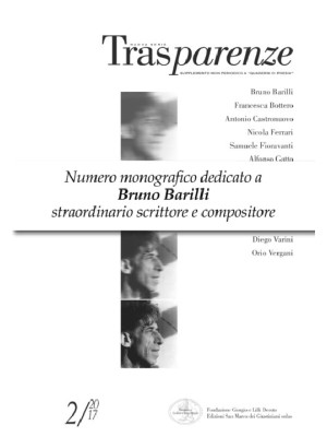 Trasparenze (2017). Vol. 2: Dedicato a Bruno Barilli (1880-1952), scrittore, giornalista, musicista, musicologo, critico teatrale e cinematografico