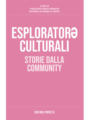 Esplorator* culturali. Stor...
