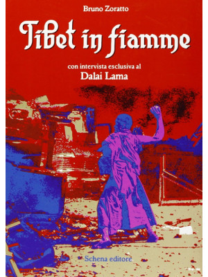 Tibet in fiamme. Con interv...