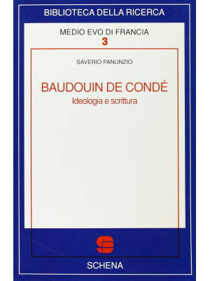 Baudouin de Condé. Ideologi...