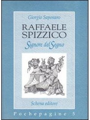 Raffaele Spizzico. Signore ...