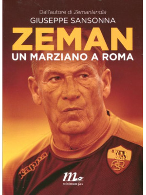 Zeman. Un marziano a Roma