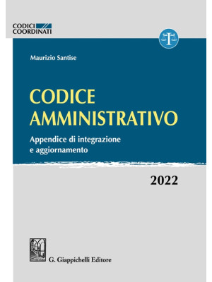 Codice amministrativo. Appendice di integrazione e aggiornamento. 2022