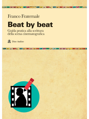 Beat by beat. Come scrivere...