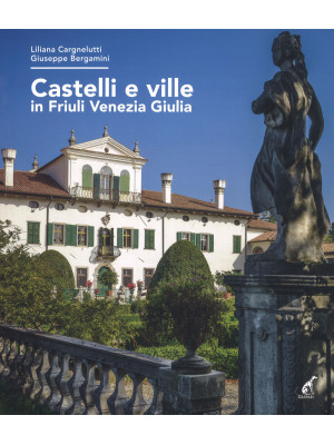 Castelli e ville in Friuli ...