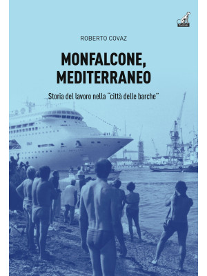 Monfalcone, Mediterraneo. S...