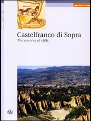 Castelfranco di Sopra. The ...