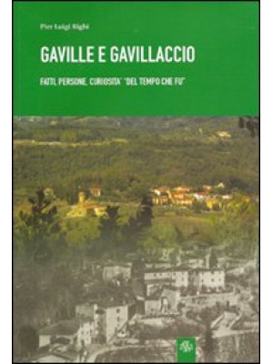 Gaville e Gavillaccio. Fatt...