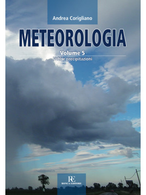 Meteorologia. Vol. 5: Nubi ...