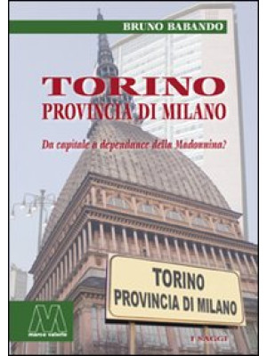 Torino, provincia di Milano...