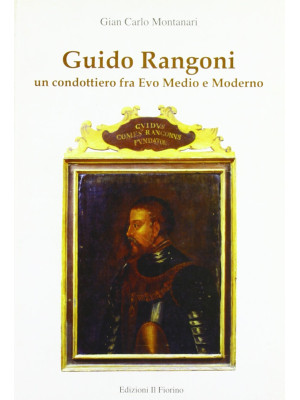 Guido Rangoni. Un condottie...