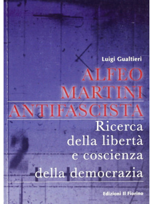 Alfeo Martini antifascista....
