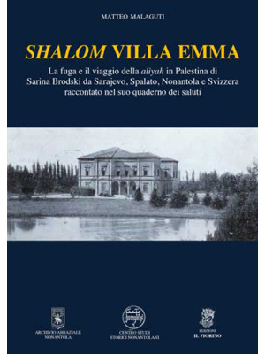 Shalom Villa Emma. La fuga ...