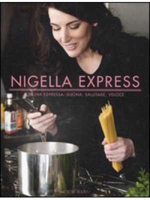Nigella express. Cucina esp...
