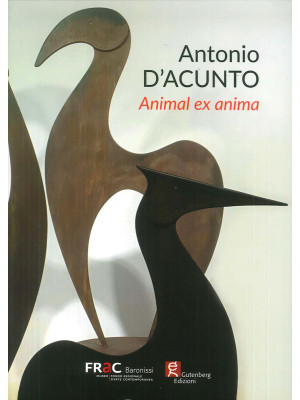 Antonio D'Acunto. Animal ex...