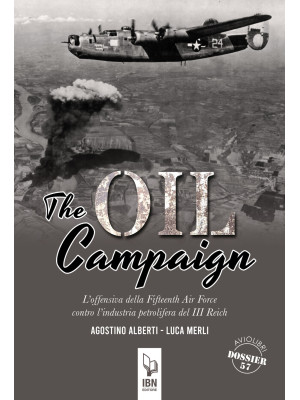 The Oil Compaign. L'offensi...