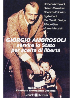 Giorgio Ambrosoli. Servire ...