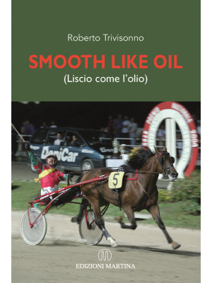 Smooth like oil (Liscio com...