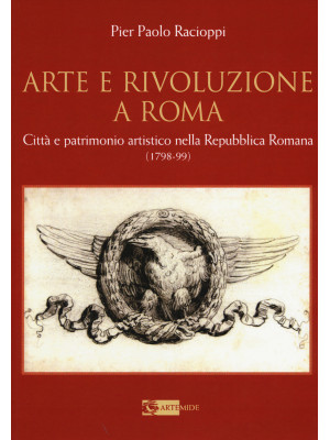 Arte e rivoluzione a Roma. ...