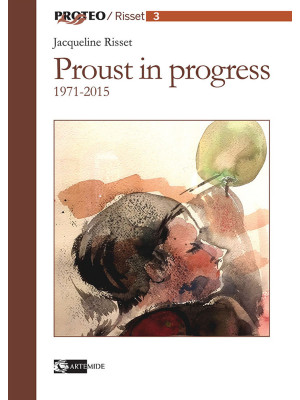 Proust in progress 1971-201...
