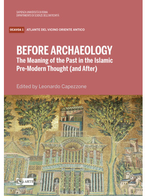 Before archaeology. The mea...