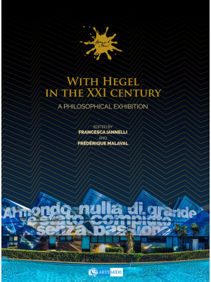 With Hegel in the XXI centu...