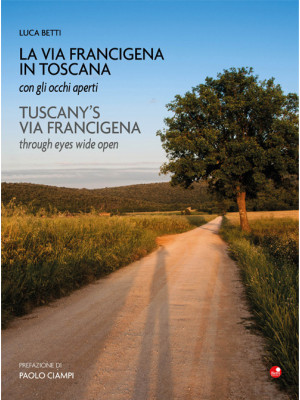 La Via Francigena in Toscan...