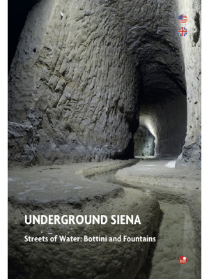 Underground Siena. Streets ...