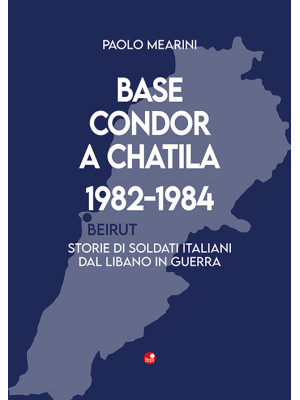 Base Condor a Chatila 1982-...