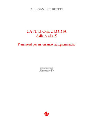 Catullo & Clodia dalla A al...