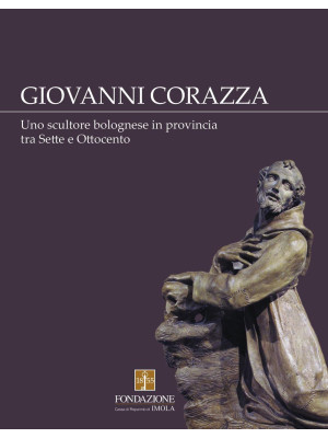 Giovanni Corazza. Uno scult...
