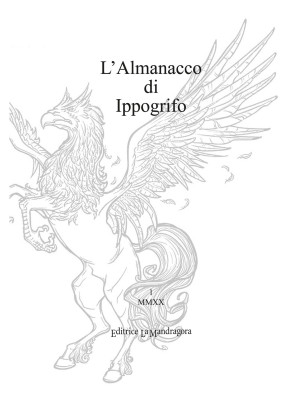 L'almanacco di Ippogrifo. E...