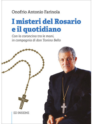 I misteri del rosario e il ...