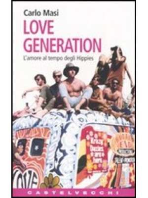 Love Generation. L'amore al...