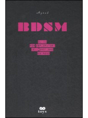 BDSM. Guida per esploratori...