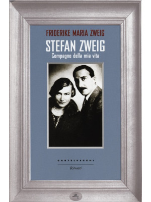 Stefan Zweig. Compagno dell...