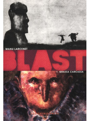 Blast. Vol. 1: Grassa carcassa