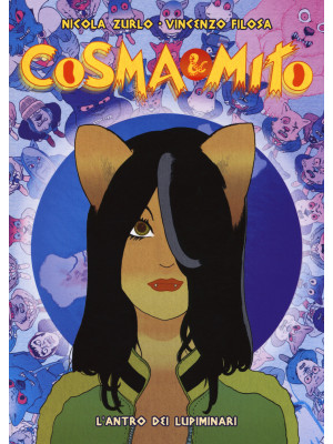 Cosma & Mito. Vol. 1: L' antro dei lupiminari
