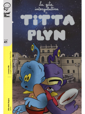 La gita intergalattica di Titta e Plyn