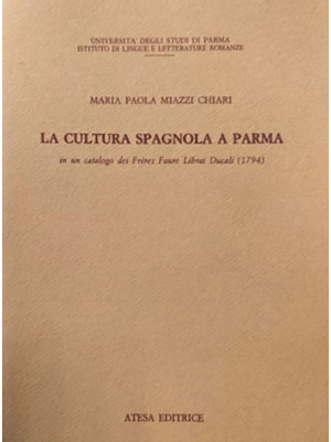 La cultura spagnola a Parma...