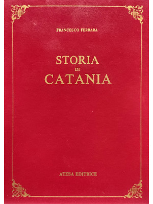 Storia di Catania (rist. an...