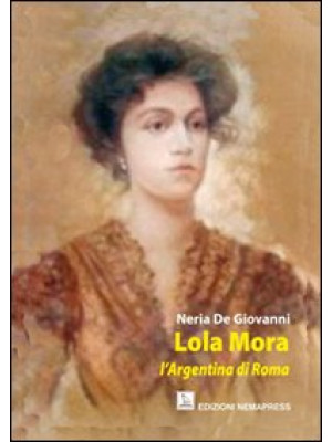 Lola Mora. L'argentina di Roma