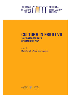Cultura in Friuli. Vol. 7