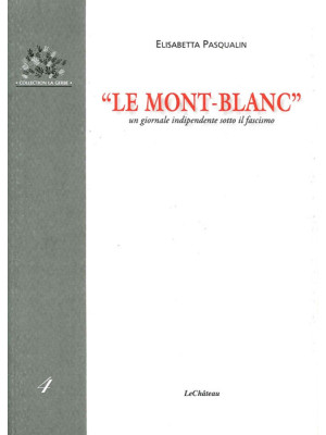 «Le Mont-Blanc». Un giornal...
