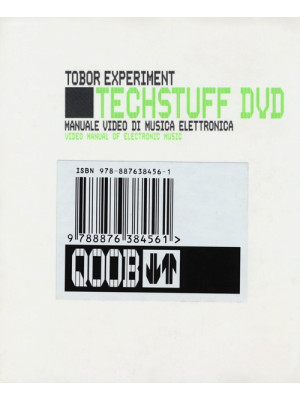 Tech stuff. Tobor Experiment. Manuale video di musica elettronica. Con DVD